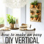 Easy DIY vertical wall planter tutorial