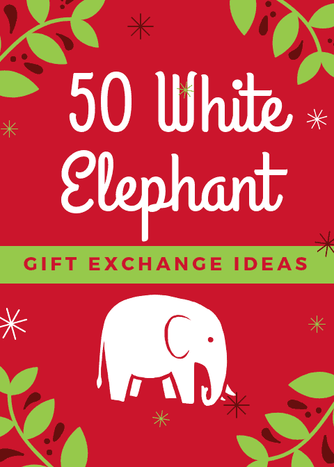 50 Hilarious White Elephant Gift Exchange Ideas - Love & Renovations