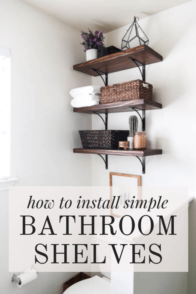 How to Install DIY Open Bathroom Shelves - Love & Renovations