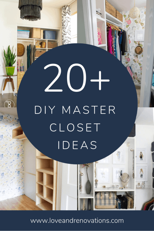 20+ Incredible Ideas to Transform Your Closet - Love & Renovations