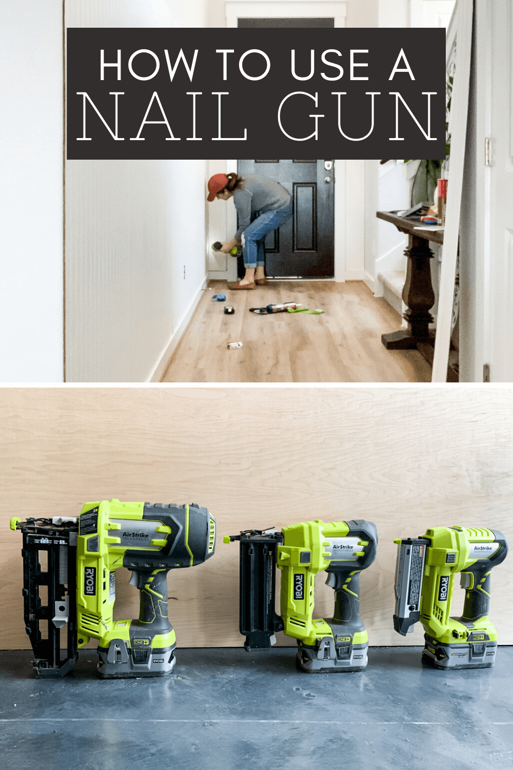 Collage of nail gun images with text overlay - how to use a nail gun